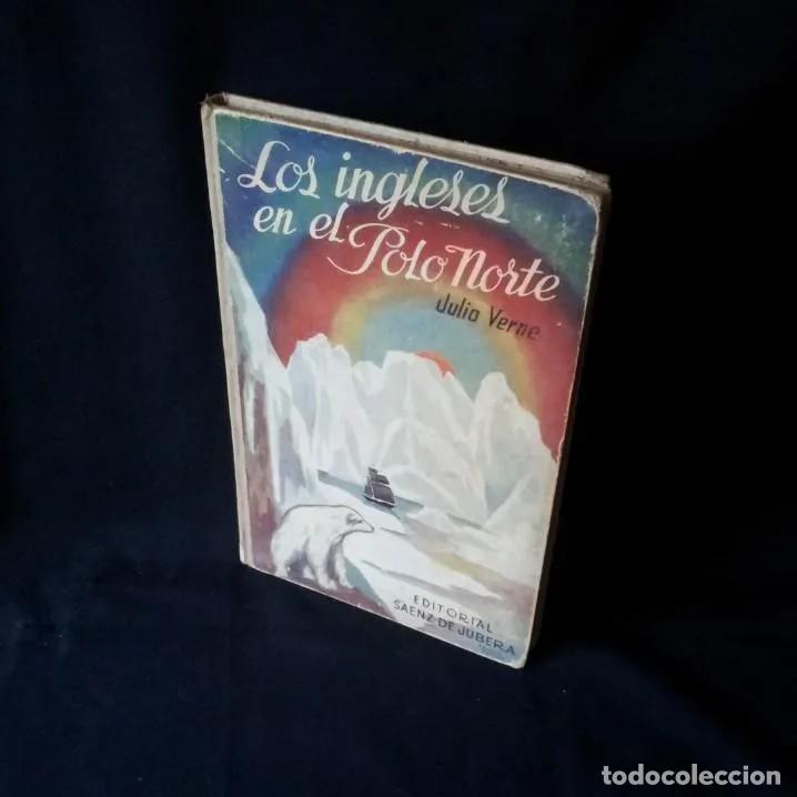 Libri di seconda mano: JULIO VERNE - LOS INGLESES EN EL POLO NORTE (AVENTURAS DEL CAPITAN HATTERAS) - EDIT SAENZ DE JUBERA