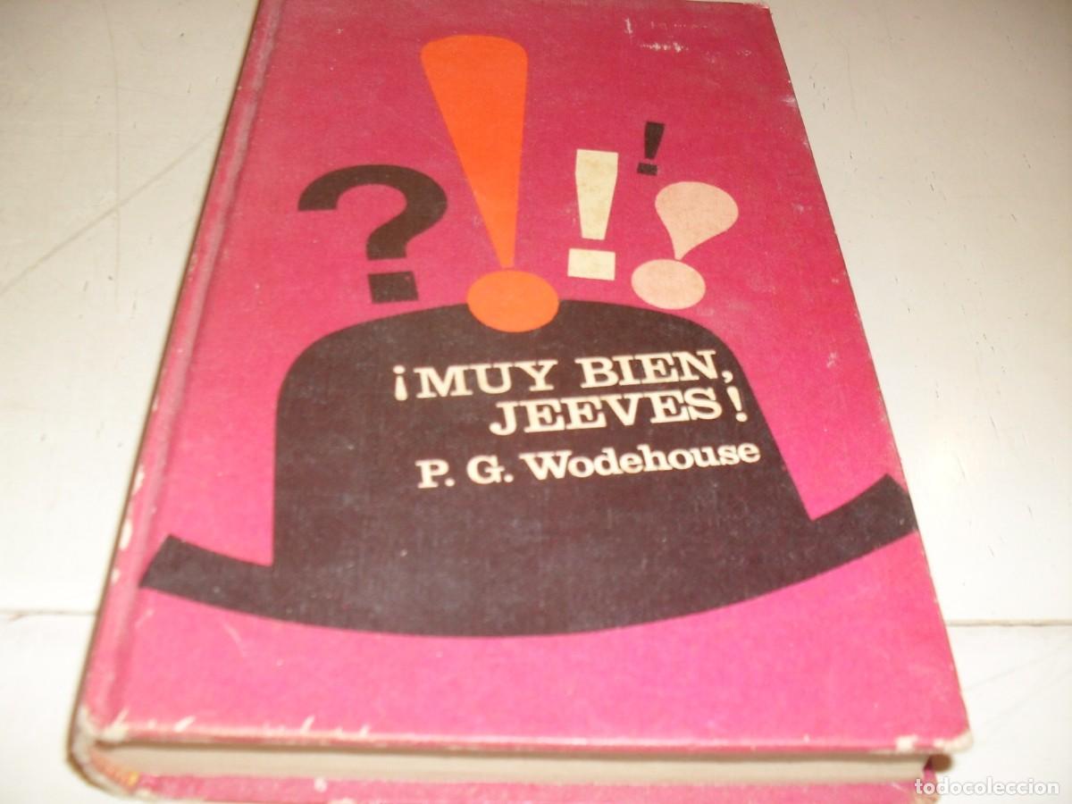 Libros de segunda mano: NOVELA POLICIACA,MUY BIEN,JEEVES&iexcl;&iexcl;,DE P.G.WODEHOUSE.CIRCULO DE LECTORES,1967