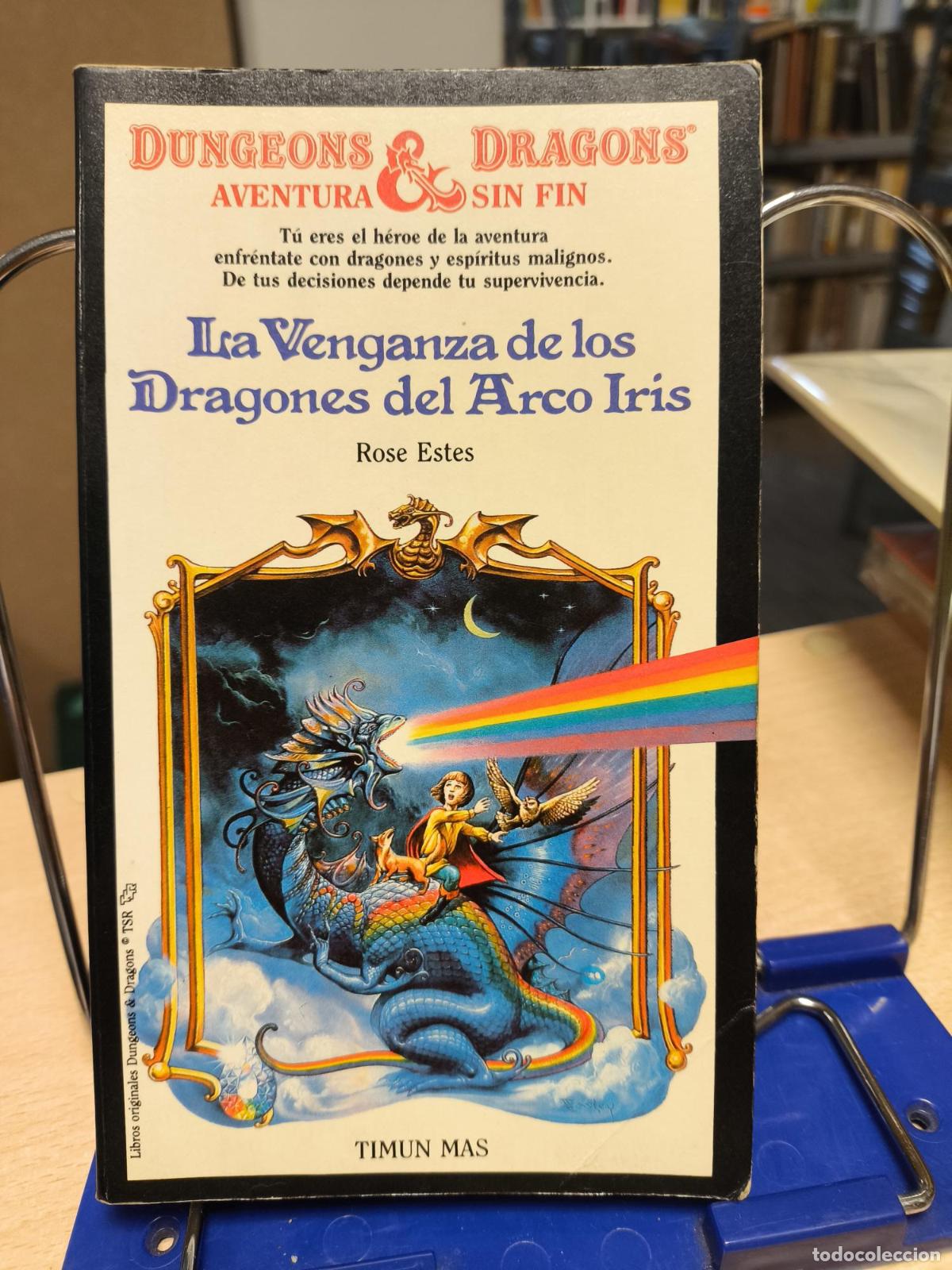 Libros de segunda mano: DUNGEONS & DRAGONS - AVENTURA SIN FIN - LA VENGANZA DE LOS DRAGONES DEL ARCO IRIS- ROSE ESTES - Este