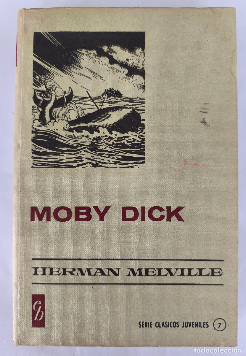 Libros de segunda mano: MOBY DICK - Herman Melville - Edit. BRUGUERA 1967 - TAPA DURA