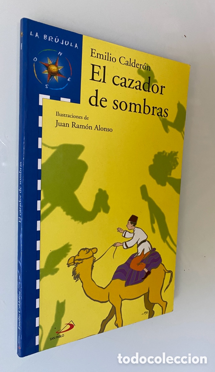 Libros de segunda mano: El cazador de sombras - CALDER&Oacute;N, Emilio