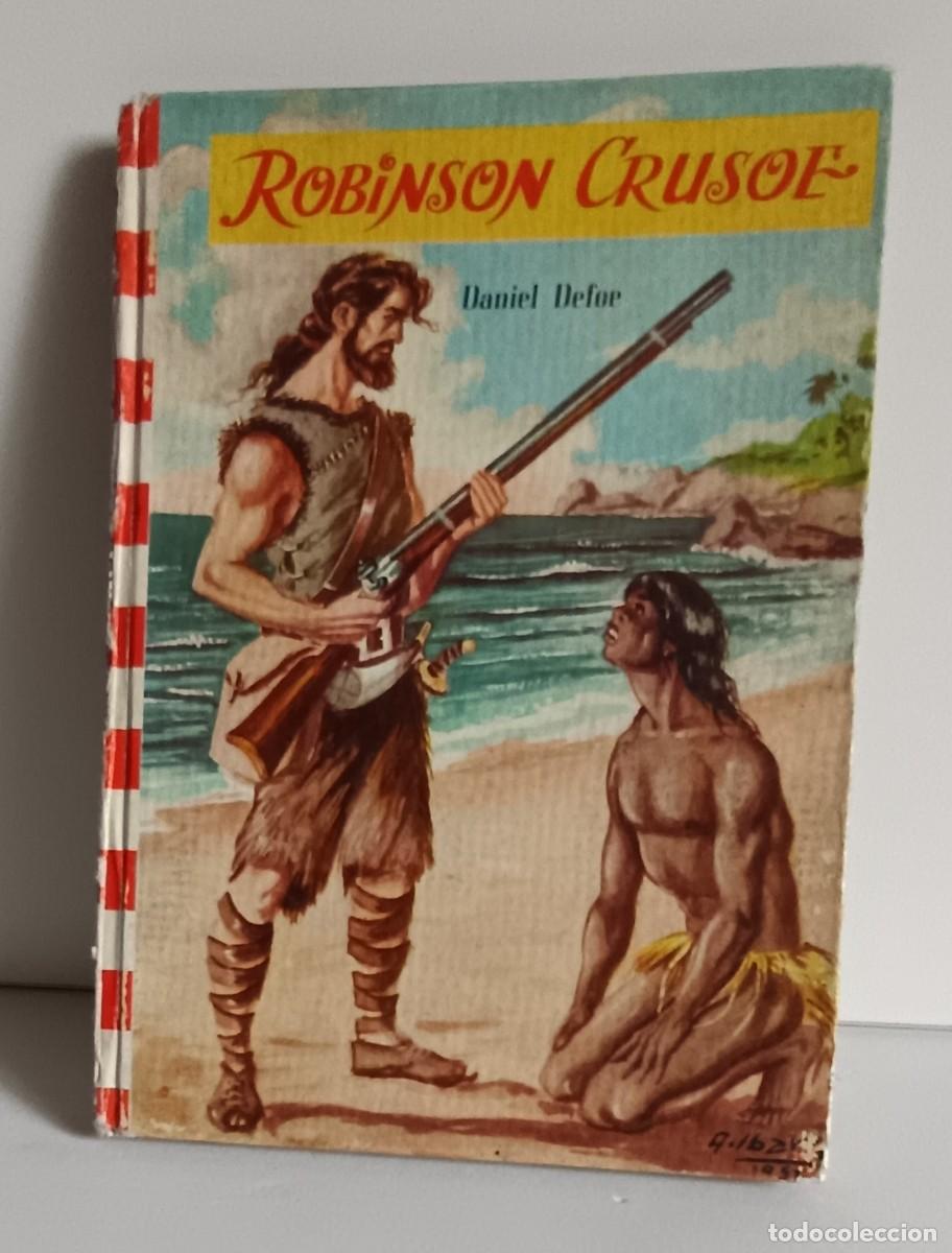 Libros de segunda mano: Defoe, D.: ROBINSON CRUSOE Col. Felicidad n&ordm; 2. 1958, versi&oacute;n de J. M. Mendiola
