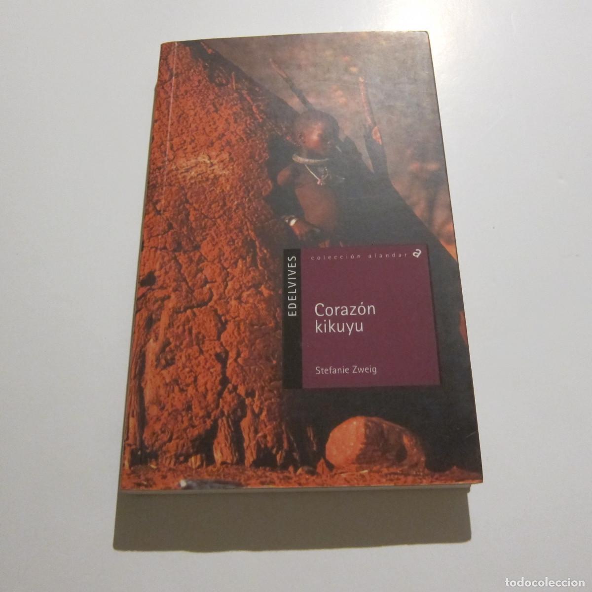 Libros de segunda mano: CORAZ&Oacute;N KIKUYU - STEFANIE ZWEIG (EDELVIVES) JUVENIL