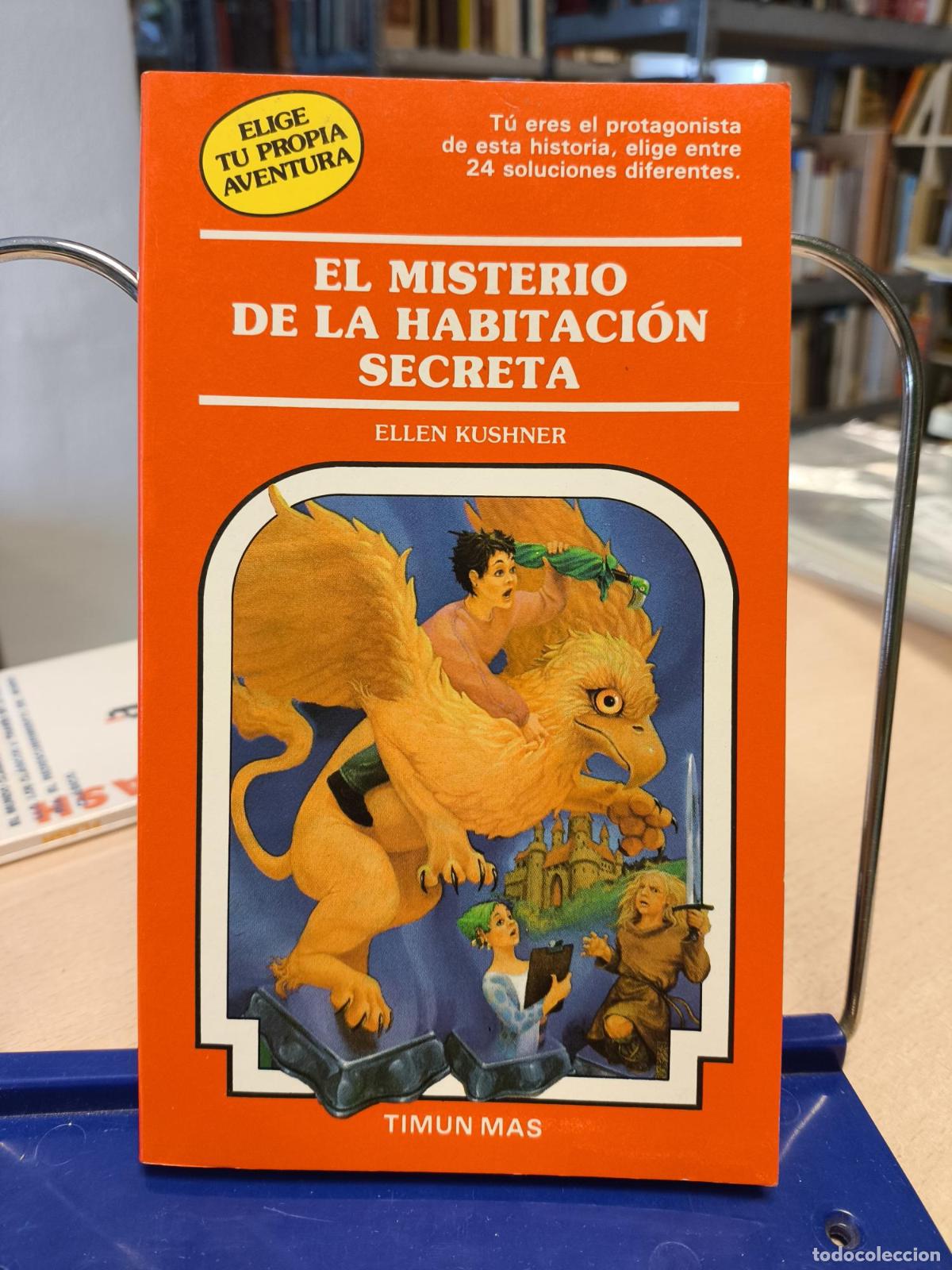 Libros de segunda mano: ELIGE TU PROPIA AVENTURA 45 - EL MISTERIO DE LA HABITACION SECRETA - ELLEN KUSHNER - KUSHNER, ELLEN