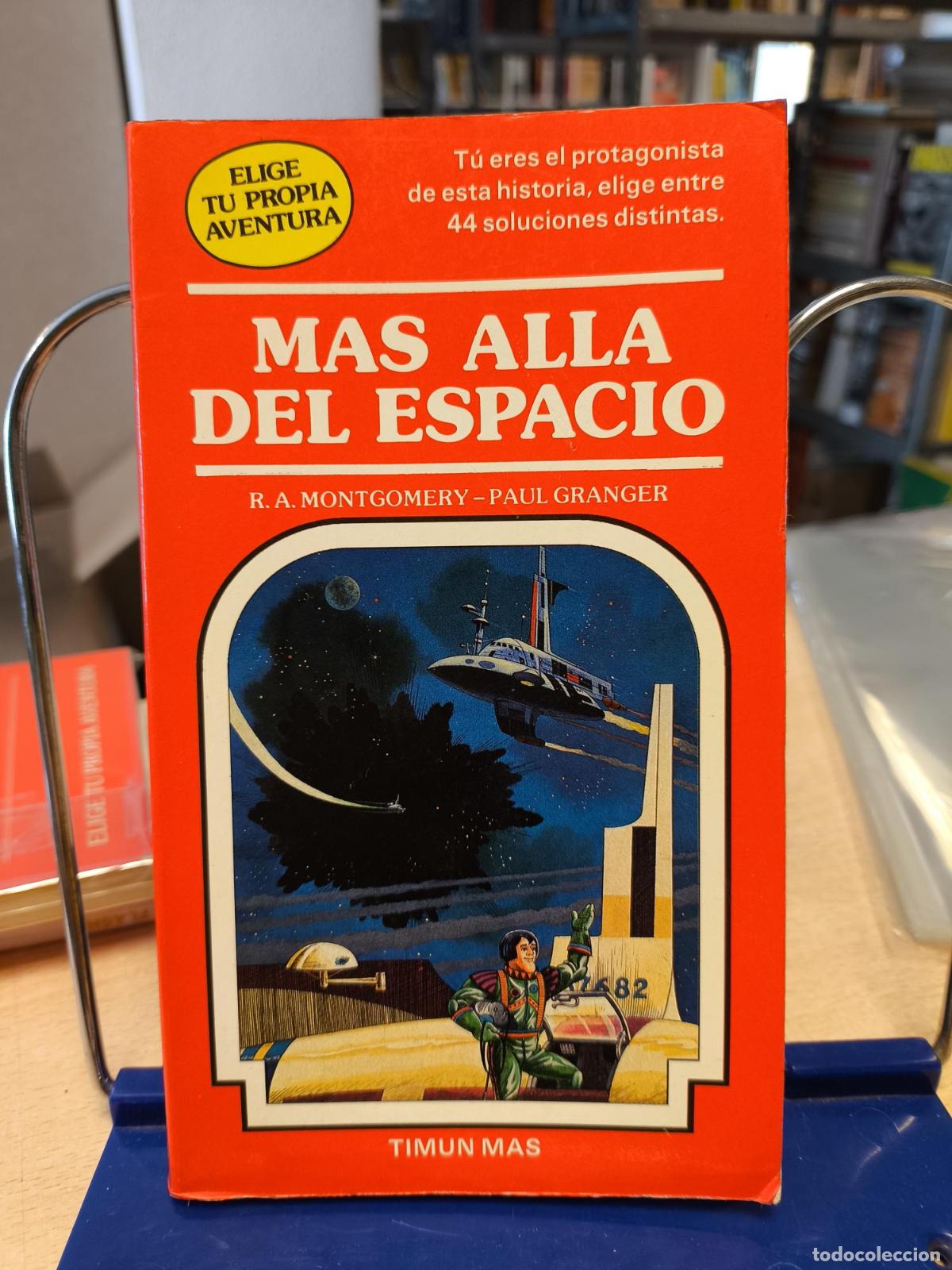 Libros de segunda mano: ELIGE TU PROPIA AVENTURA 9 - MAS ALLA DEL ESPACIO - R. A. Montgomery, Paul Granger