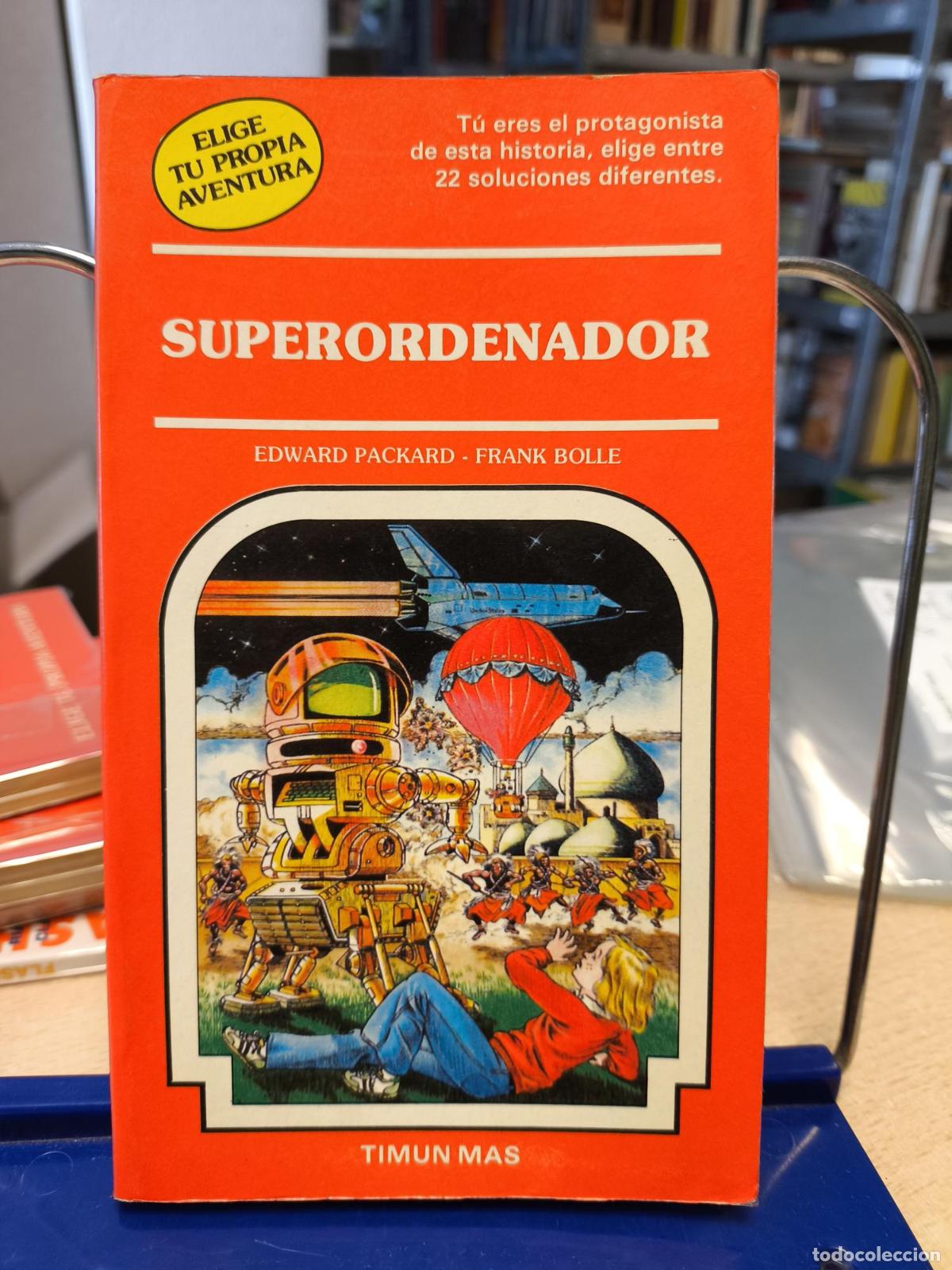 Libros de segunda mano: ELIGE TU PROPIA AVENTURA 23 - SUPERORDENADOR - - Edward Packard, Frank Bolle