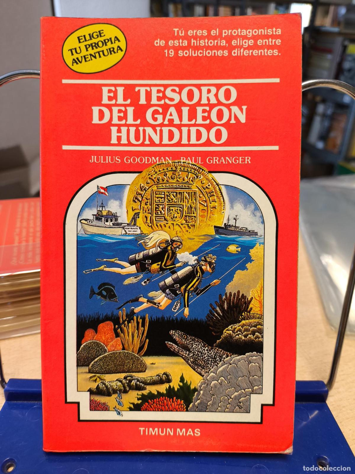 Libros de segunda mano: ELIGE TU PROPIA AVENTURA 21 - EL TESORO DEL GALEON HUNDIDO - - Julius Goodman
