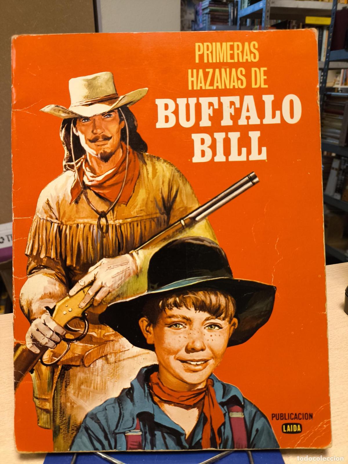 Libros de segunda mano: PRIMERAS HAZA&Ntilde;AS DE B&Uacute;FFALO BILL - EDITORIAL FHER 1974 COL. LAIDA - Buffalo Bill
