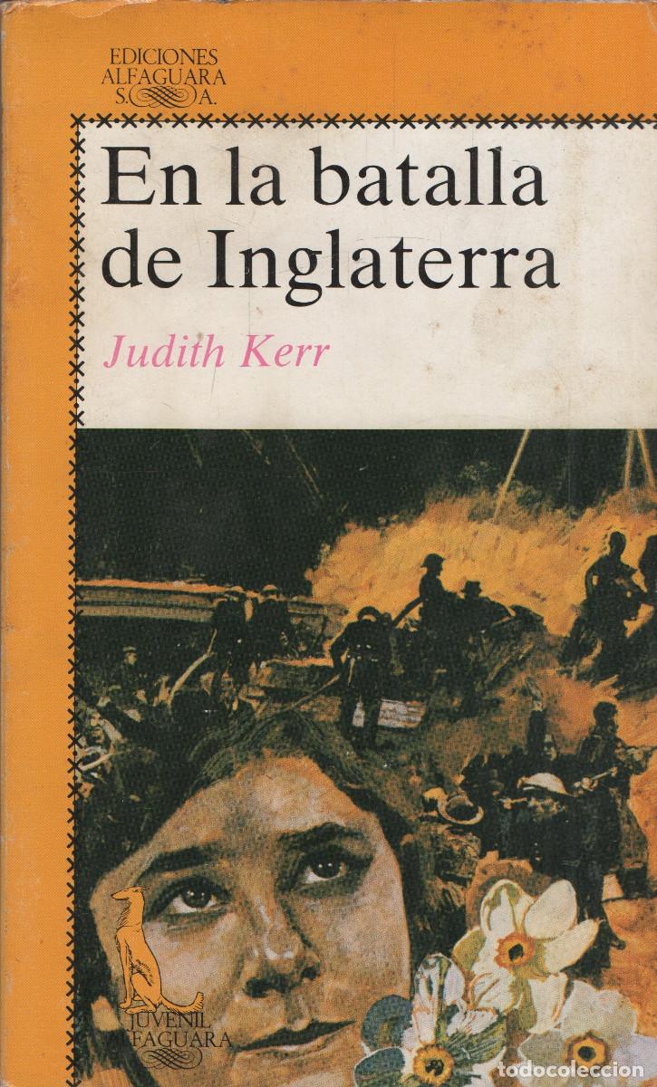 Libros de segunda mano: En la batalla de Inglaterra. Judith Kerr. Alfaguara. 1986.