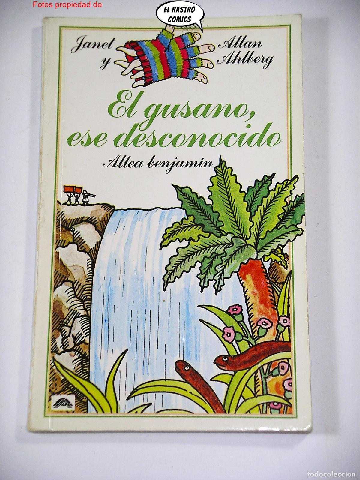 Gebrauchte B&uuml;cher: El gusano, ese desconocido, Janet y Allan Ahlberg, Altea Benjamin 1981, C4