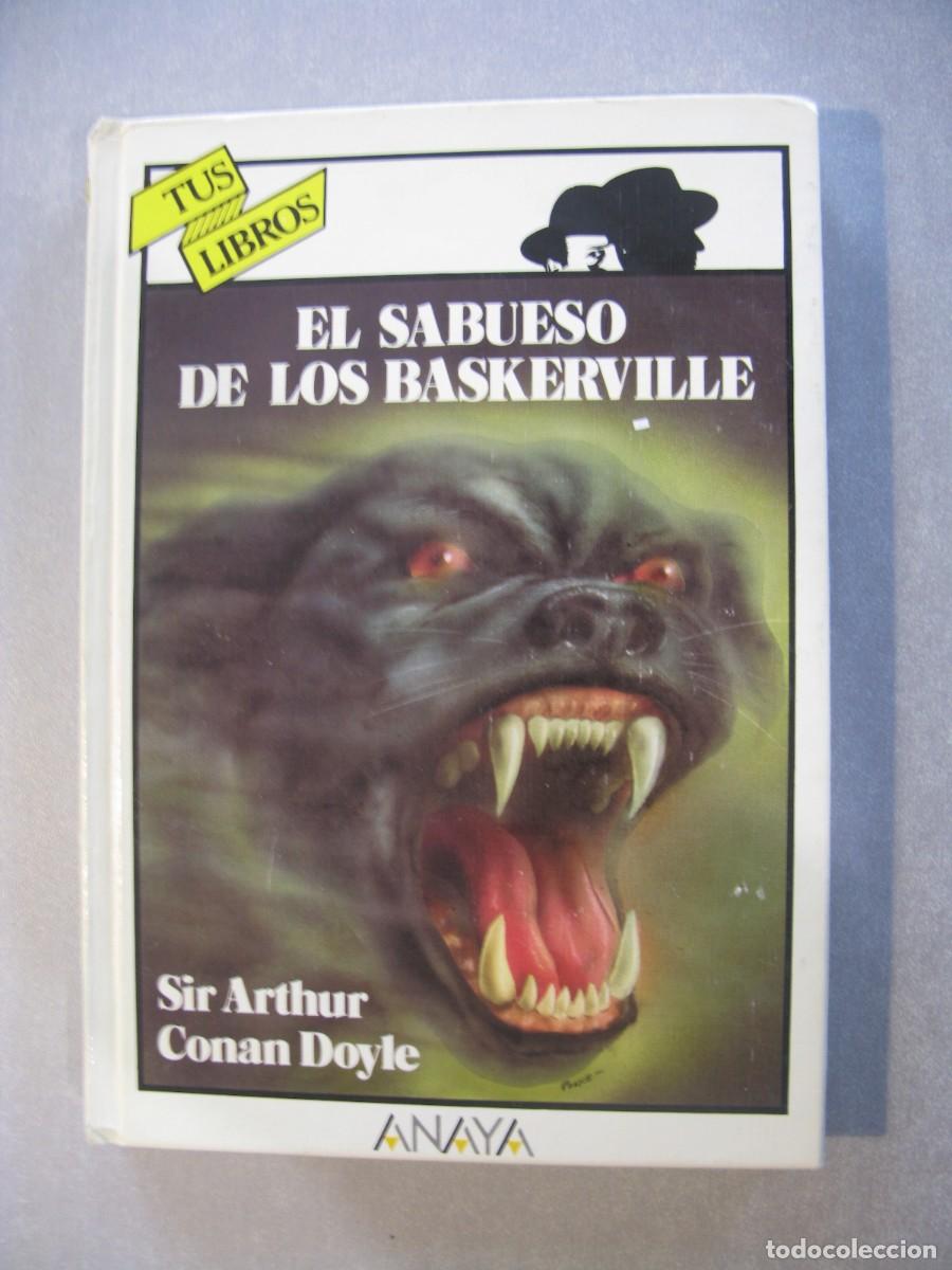 Libros de segunda mano: EL SABUESO DE LOS BASKERVILLE, SIR ARTHUR CONAN DOYLE - TUS LIBROS #90 - EDICIONES GENERALES ANAYA