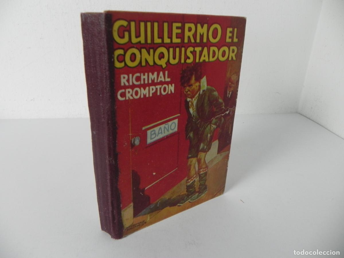 Libros de segunda mano: Guillermo el Conquistador (William the Conqueror) - Richmal Crompton - Ed. Molino 1940 (Argentina)