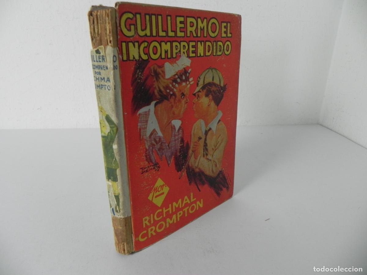 Libros de segunda mano: Guillermo el Incomprendido (William the Bad) - Richmal Crompton - Ed. Molino 1939 (Barcelona)