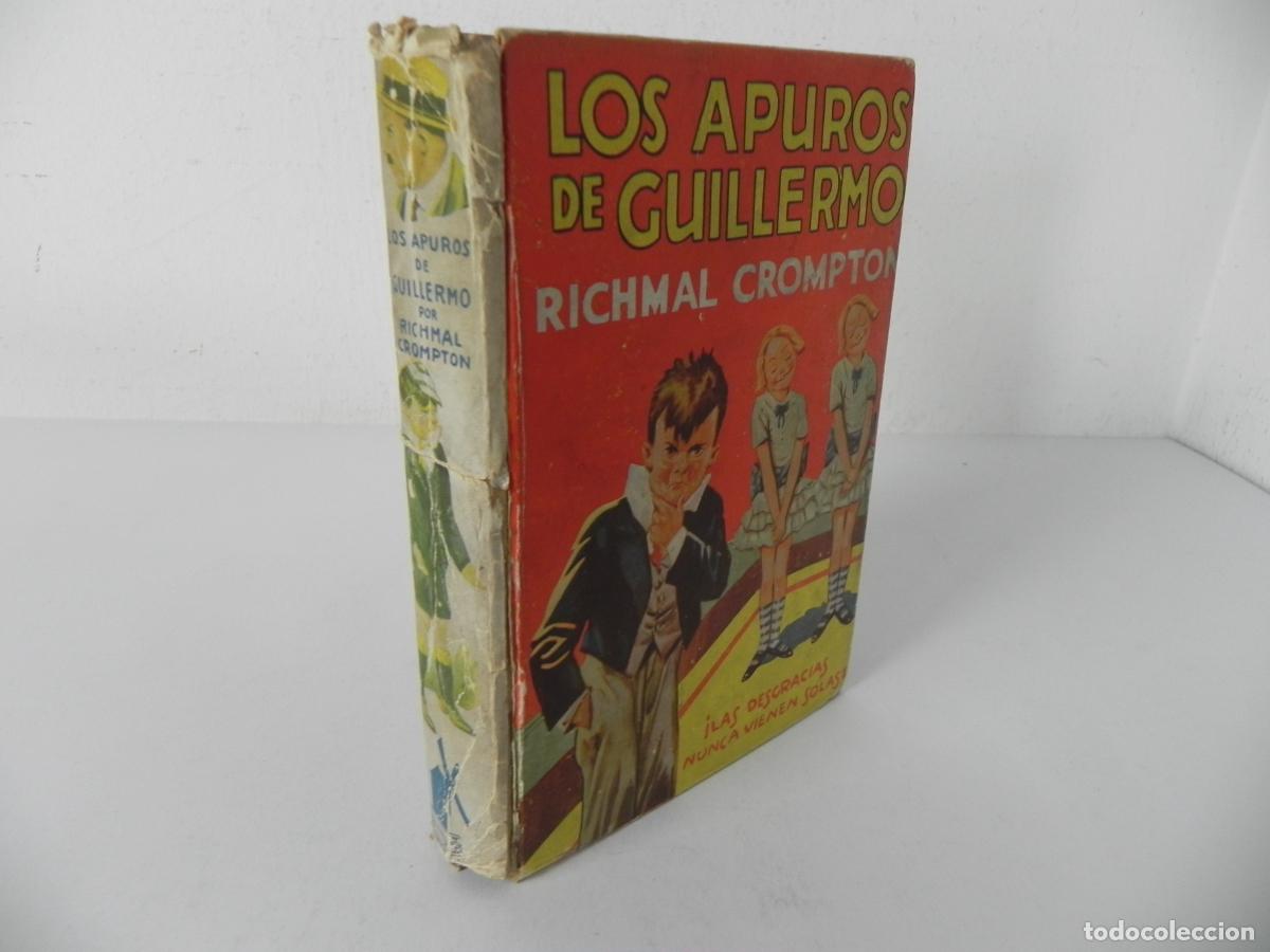 Libros de segunda mano: Los Apuros de Guillermo - Ed. Molino 1935 - Ref. (G 2 D) - Imprenta Z.G. Rovira