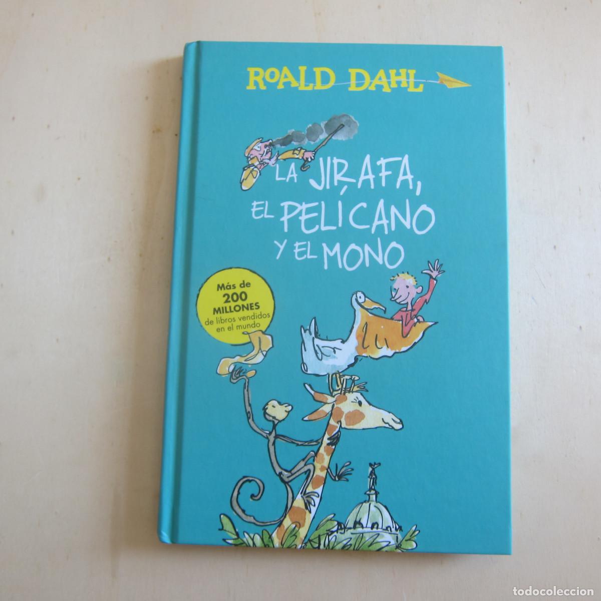 Libros de segunda mano: LA JIRAFA, EL PEL&Iacute;CANO Y EL MONO - ROALD DAHL (ALFAGUARA) NOVELA INFANTIL