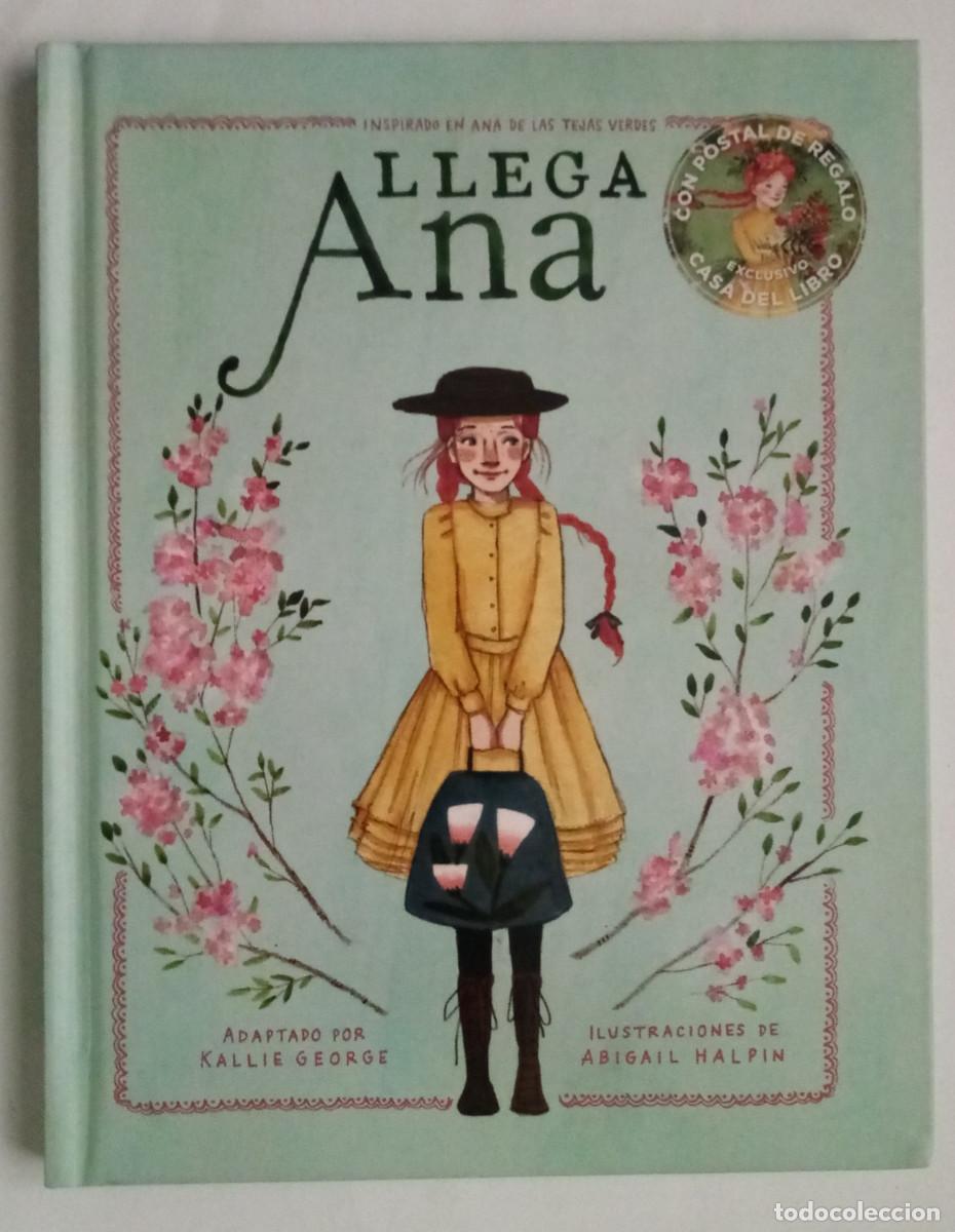 Libros de segunda mano: Llega Ana / Kallie George. Inspirado en Ana de las Tejas Verdes