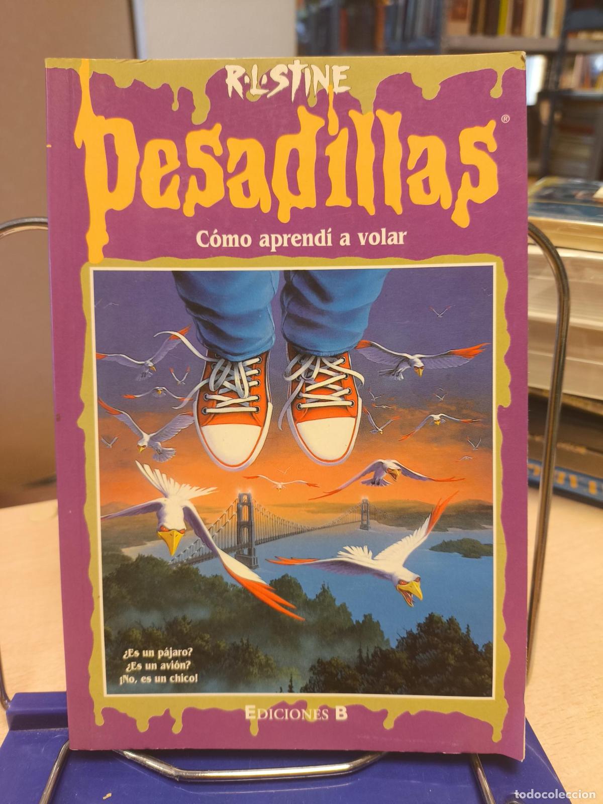 Libros de segunda mano: Pesadillas 50 - C&oacute;mo aprend&iacute; a volar - R.L.Stine - Ediciones B. Primera edici&oacute;n 1998 - Stine, R.L