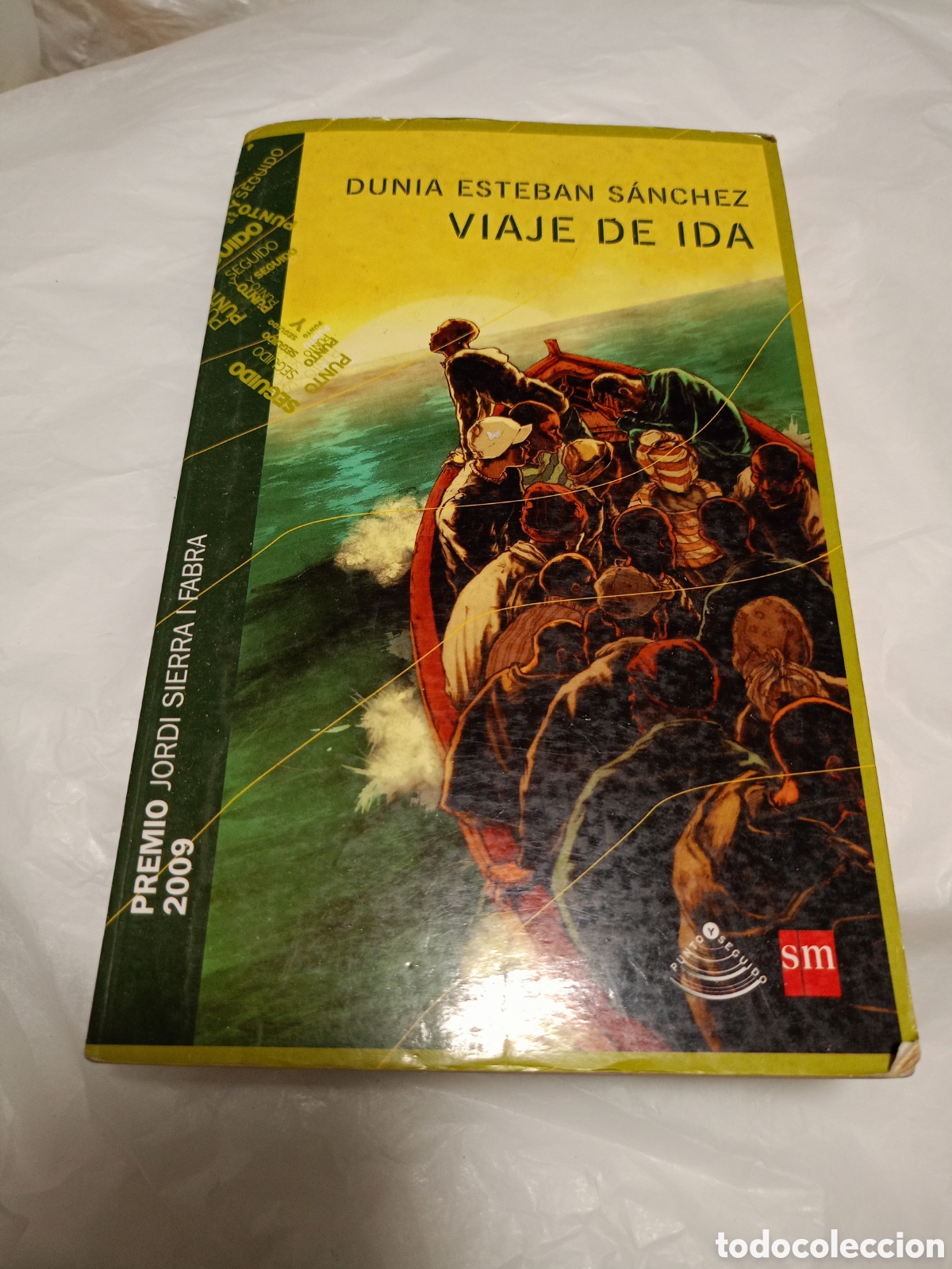 Second hand books: Viaje de ida Dunia Esteban S&aacute;nchez