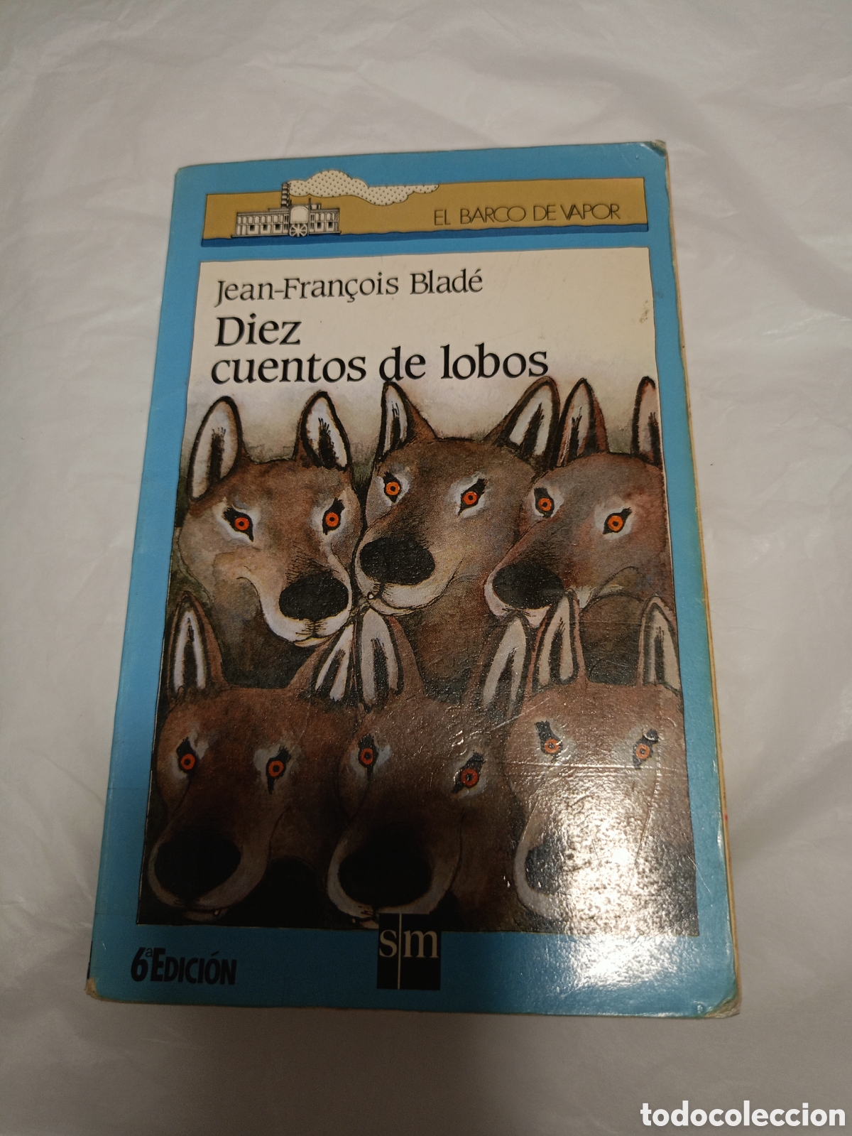 Libros de segunda mano: Diez cuentos de lobos de Jean-Francoi Blad&eacute;. Editorial SM, colecci&oacute;n Barco de Vapor 1985