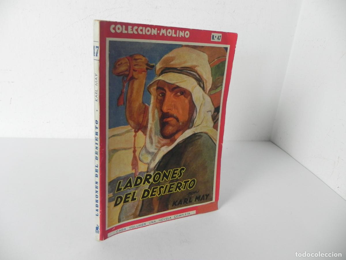 Libros de segunda mano: LOS LADRONES DEL DESIERTO (KARL MAY) COLECCI&Oacute;N MOLINO N&ordm; 47 (TAPA BLANDA) ED. MOLINO-1948