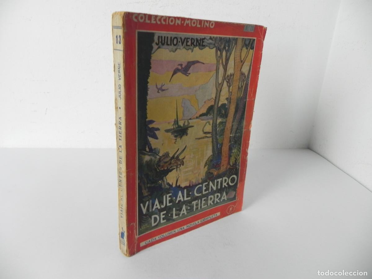 Libros de segunda mano: VIAJE AL CENTRO DE LA TIERRA (J. VERNE) COL. MOLINO N&ordm; 13 (TAPA BLANDA) ED. MOLINO-1935 - 1&ordf; EDICI&Oacute;N