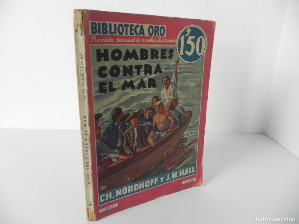 Libros de segunda mano: HOMBRES CONTRA EL MAR (CH. NORDHOFF Y J.N. HALL)BIBLIOTECA DE ORO N&ordm; II/36 ED. MOLINO-1936 1&ordf; EDIC.