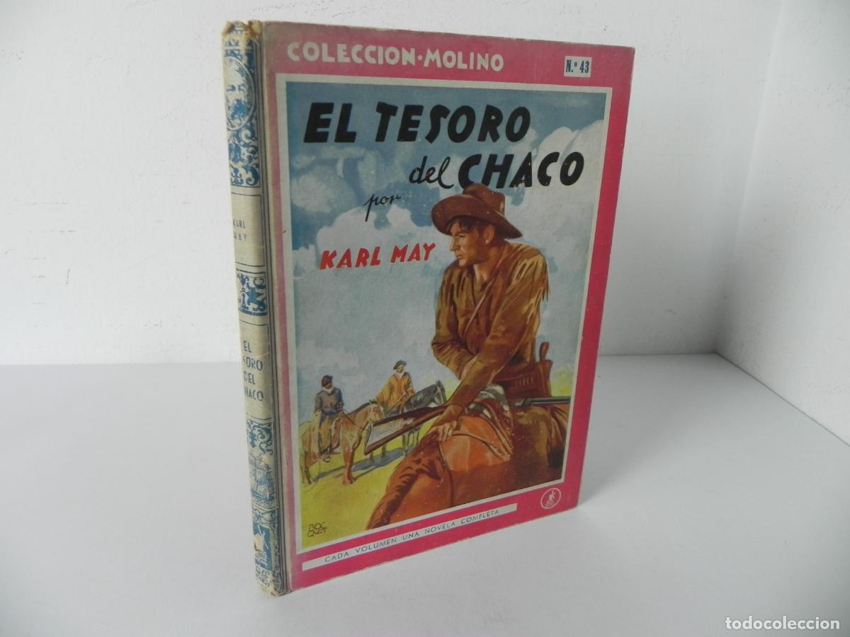 Libros de segunda mano: EL TESORO DEL CHACO (KARL MAY) COLECCI&Oacute;N MOLINO N&ordm; 43 (TAPA DURA) EDIT. MOLINO-1948