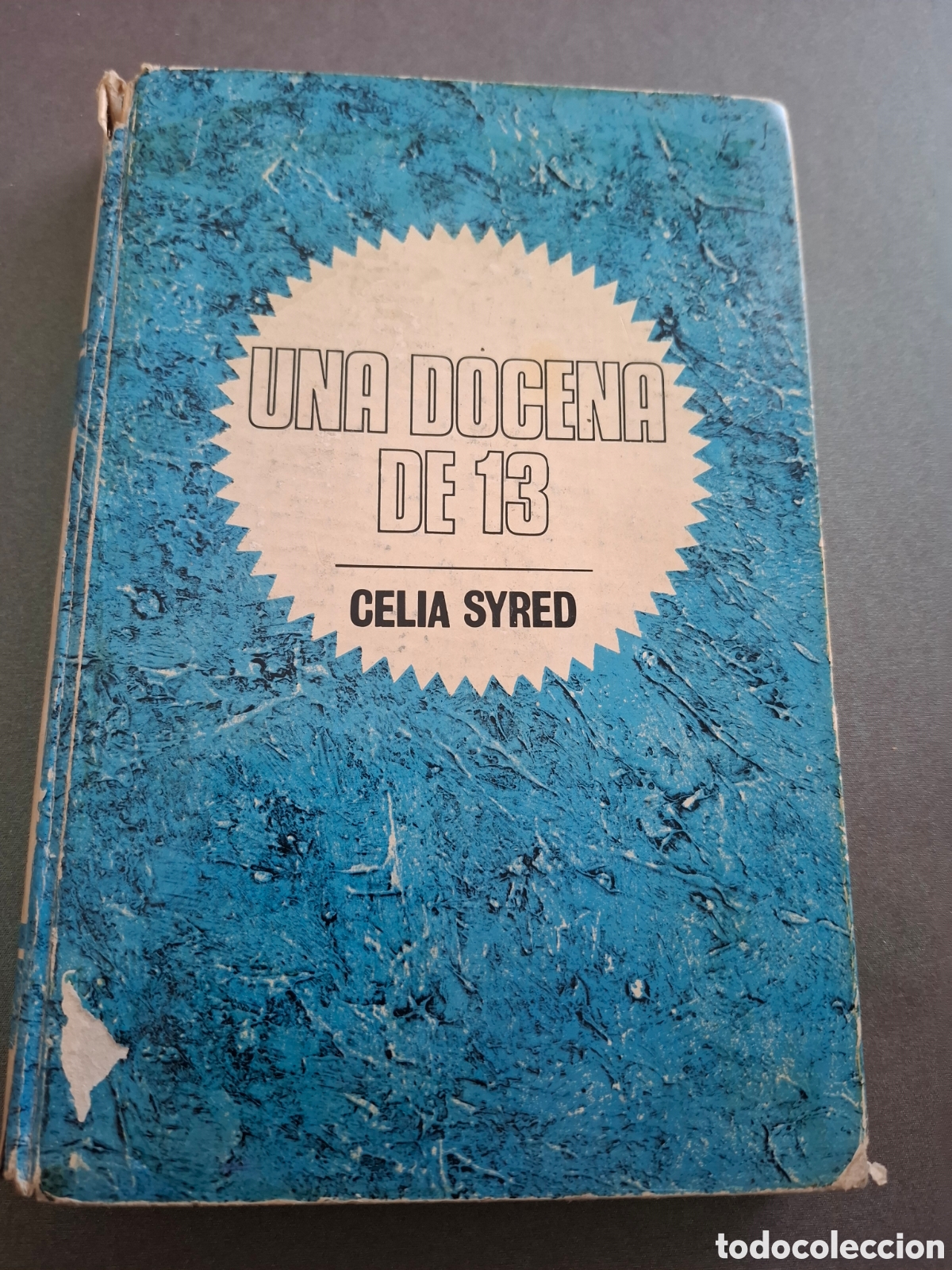 Libros de segunda mano: Una docena de 13 - Celia Syred - 1968