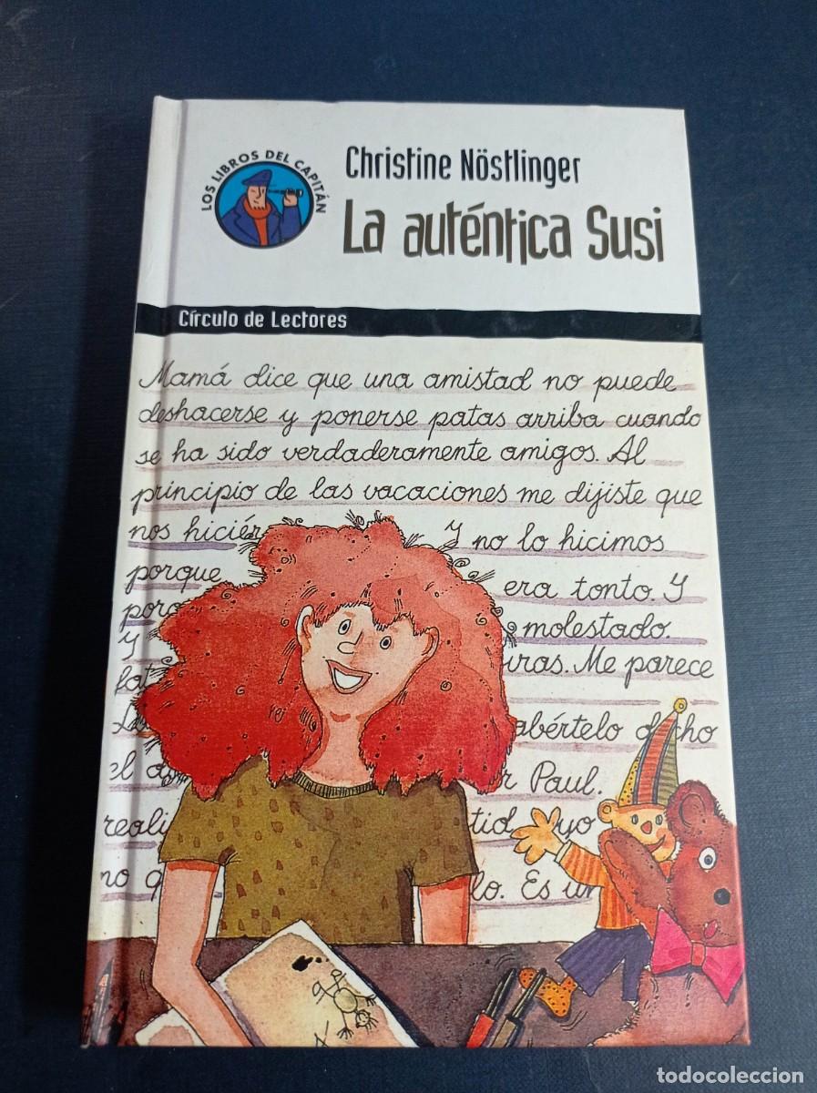 Libros de segunda mano: LA AUT&Eacute;NTICA SUSI. CHRISTINE NOSTLINGER, ILUSTRADO. LOS LIBROS DEL CAPIT&Aacute;N N&ordm; 11. C&Iacute;RCULO, 2000 +++