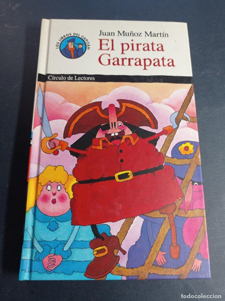Libros de segunda mano: EL PIRATA GARRAPATA. JUAN MU&Ntilde;OZ MART&Iacute;N, ILUSTRA YOLANDA &Aacute;LVAREZ. CAPIT&Aacute;N N&ordm; 14. C&Iacute;RCULO, 2000 ++