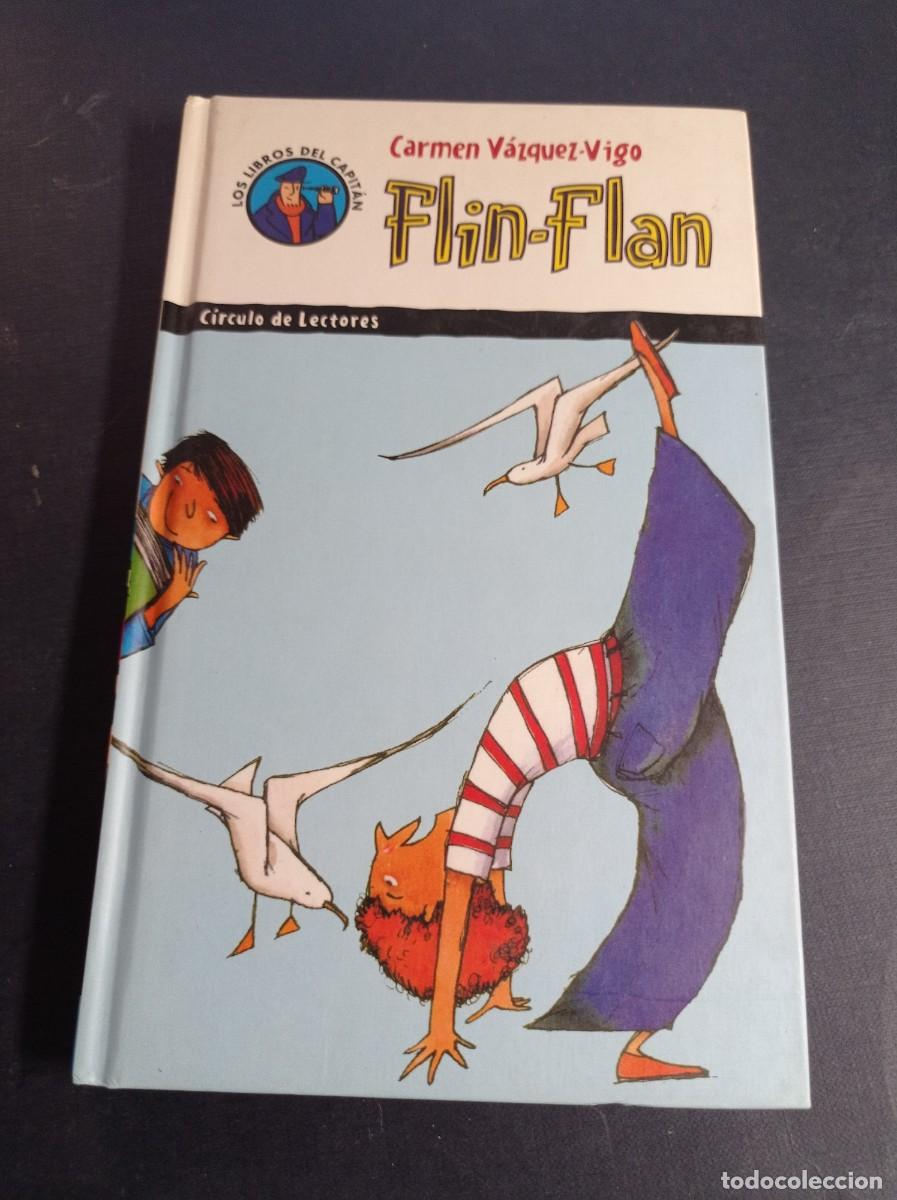 Libros de segunda mano: FLIN-FLAN. CARMEN V&Aacute;ZQUEZ-VIGO, ILUSTRA ROC&Iacute;O MART&Iacute;NEZ. LIBROS DEL CAPIT&Aacute;N N&ordm; 15. C&Iacute;RCULO, 2000 ++