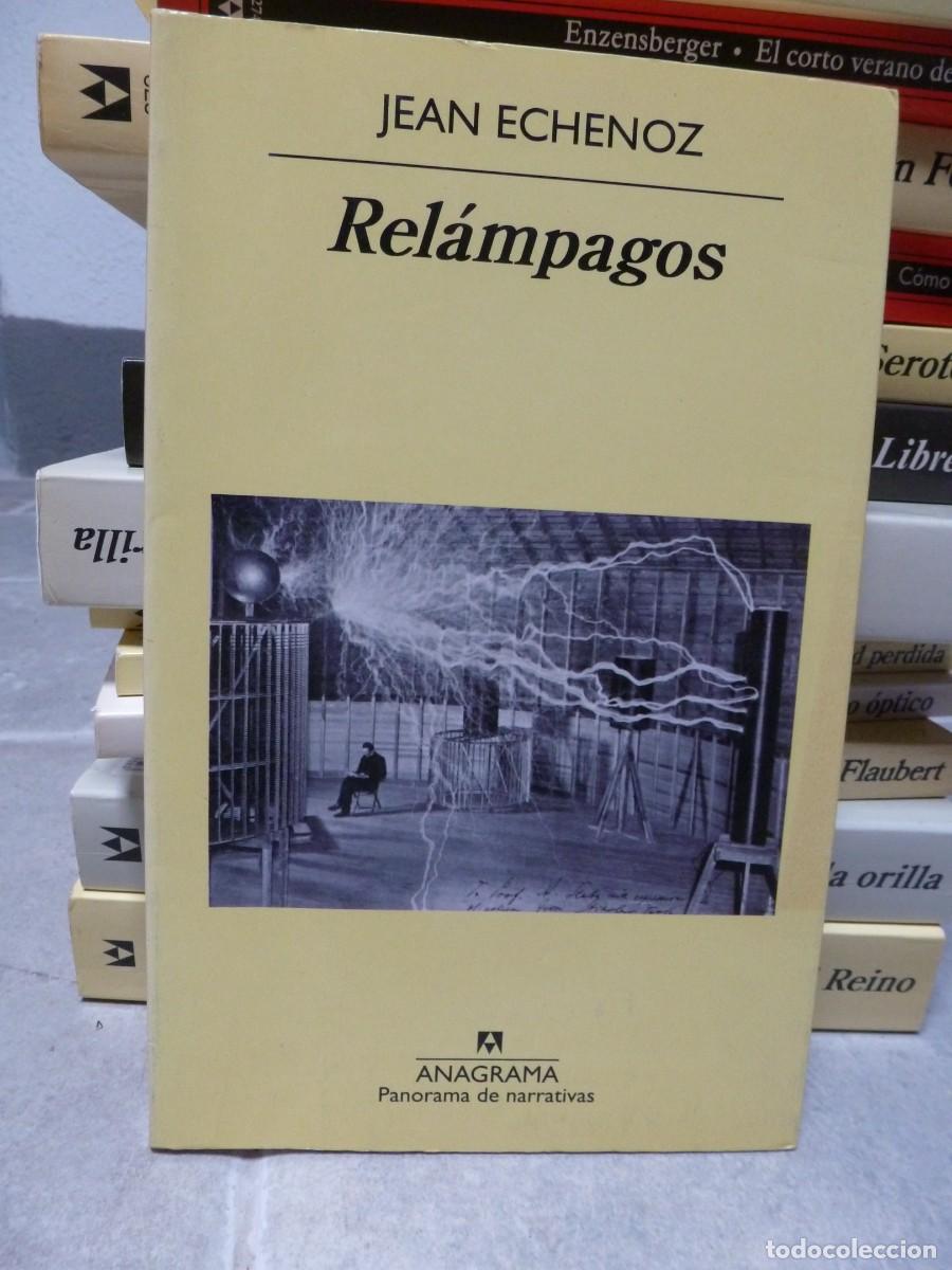 Libros de segunda mano: REL&Aacute;MPAGOS. JEAN ECHENOZ. EDITORIAL ANAGRAMA PANORAMA DE NARRATIVAS. PRIMERA EDICI&Oacute;N 2012