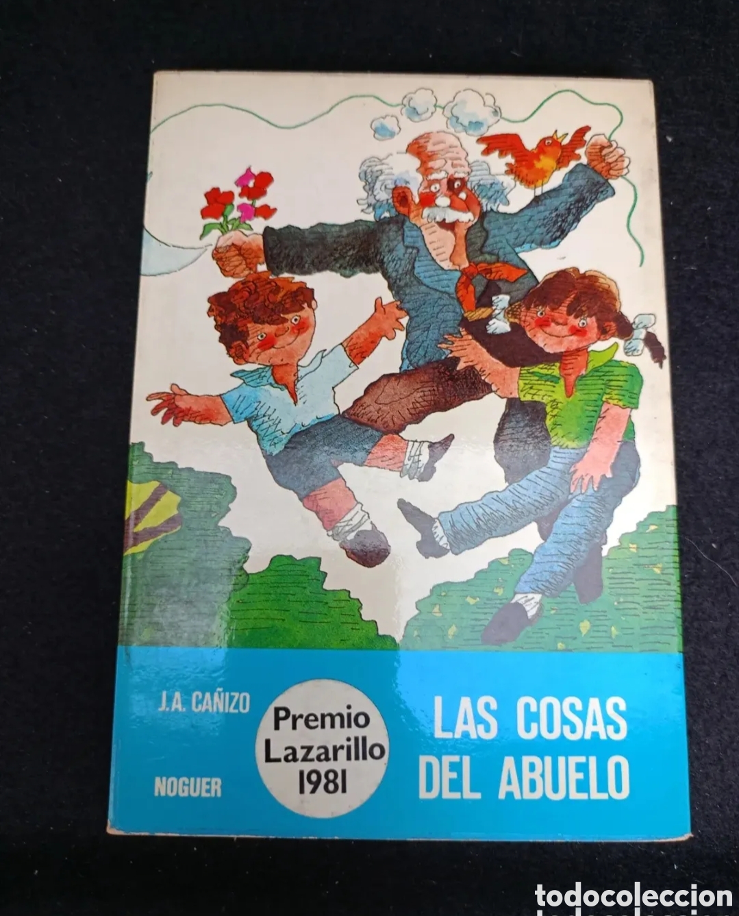 Libros de segunda mano: LAS COSAS DEL ABUELO de J. A. CA&Ntilde;IZO. ED NOGUER, COLECCI&Oacute;N MUNDO M&Aacute;GICO N&ordm; 34. A&Ntilde;O 1982