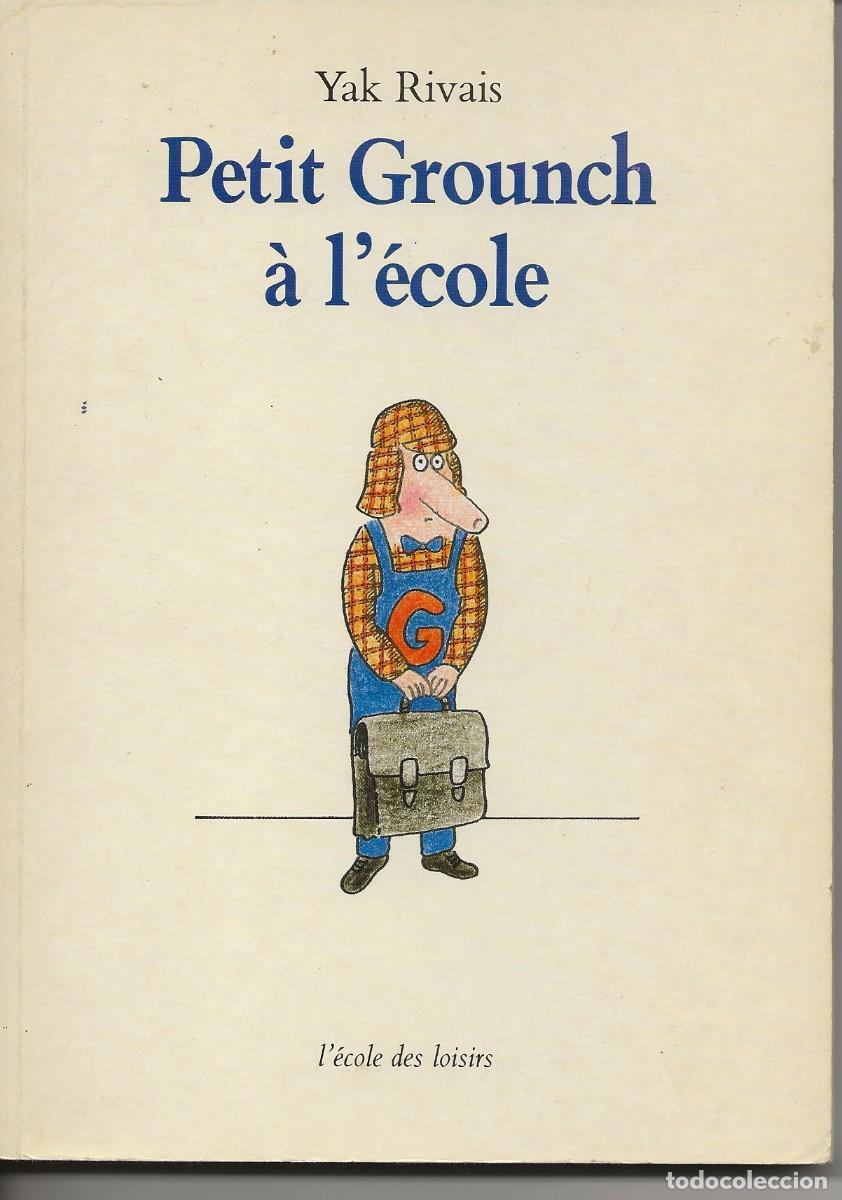 Libros de segunda mano: ECOLE DES LOISIRS - PETIT GROUNCH A L'ECOLE