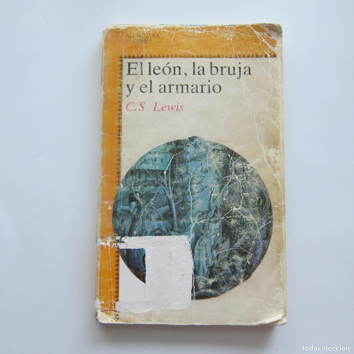 Libros de segunda mano: EL LE&Oacute;N, LA BRUJA Y EL ARMARIO - C S LEWIS (ALFAGUARA) JUVENIL LIBRO NOVELA