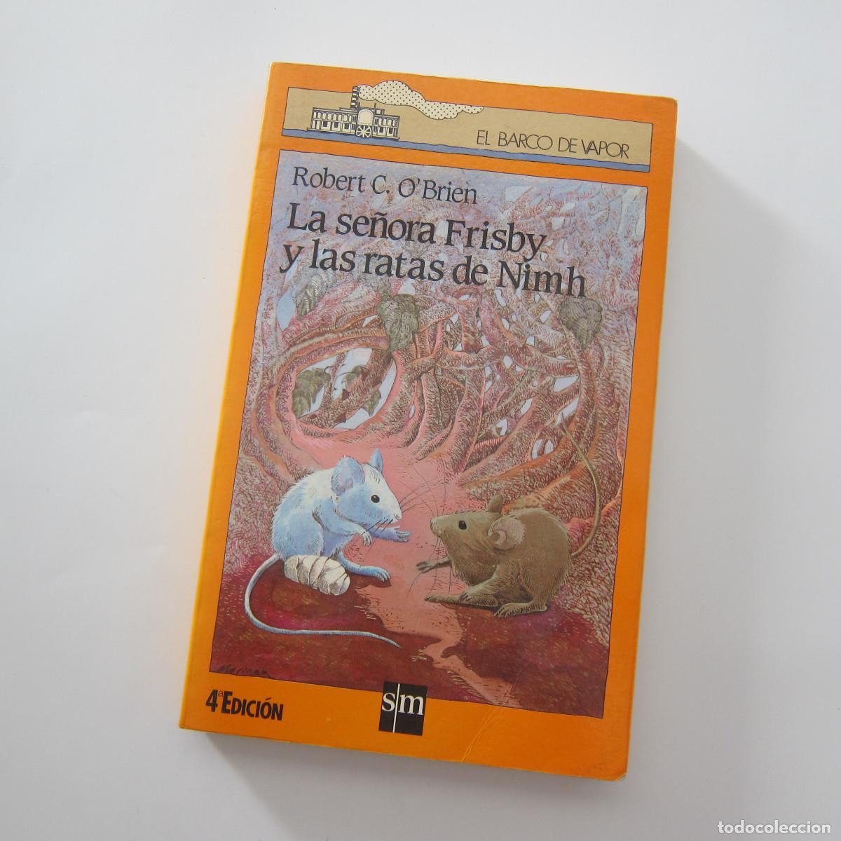 Libros de segunda mano: LA SE&Ntilde;ORA FRISBY Y LAS RATAS DE NIMH ROBERT C. O'BRIEN (BARCO DE VAPOR) JUVENIL