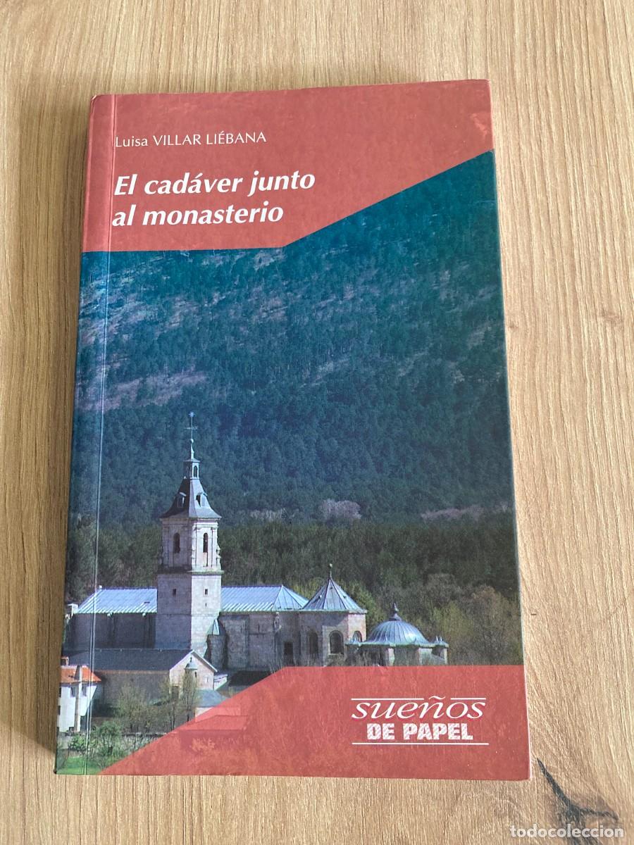 Libros de segunda mano: El cad&aacute;ver junto al monasterio Luisa Villar Li&eacute;bana