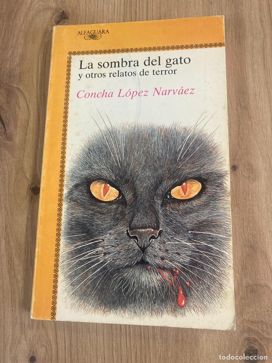 Libros de segunda mano: La sombra del gato y otros relatos de terror Concha L&oacute;pez Narv&aacute;ez