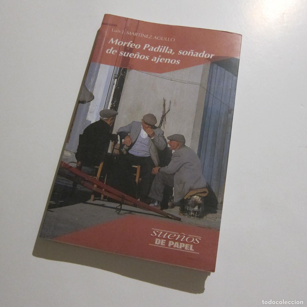 Libros de segunda mano: MORFEO PADILLA, SO&Ntilde;ADOR DE SUE&Ntilde;OS AJENOS - MARTINEZ AGULLO (EDELVIVES) NOVELA JUVENIL