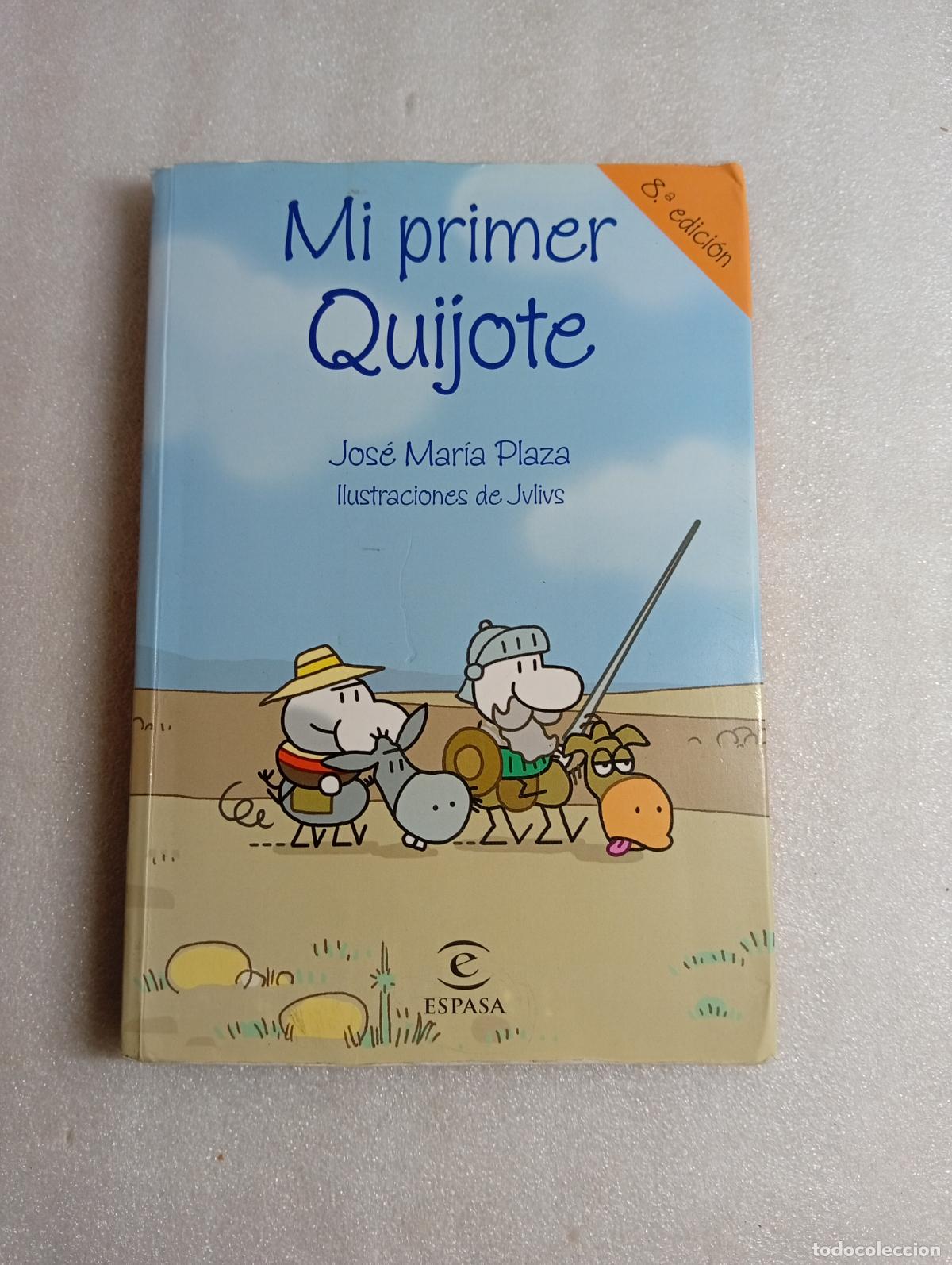 Libros de segunda mano: MI PRIMER QUIJOTE - JOSE MARIA PLAZA / J.VIVS