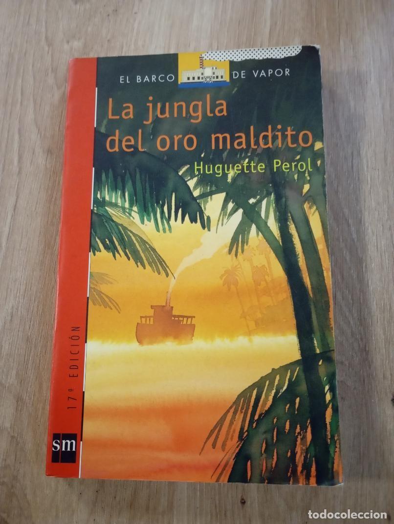 Libros de segunda mano: La jungla del oro maldito Hugguette Perol
