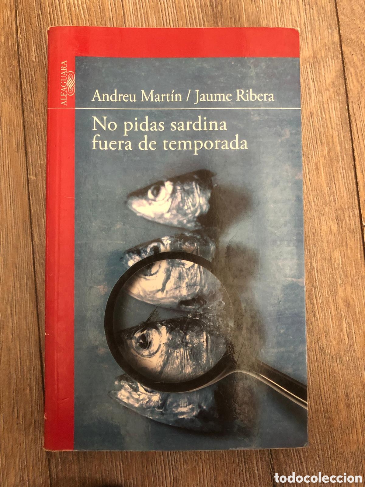 Libros de segunda mano: No pidas sardina fuera de temporada (Andreu Mart&iacute;n/Jaume Ribera)