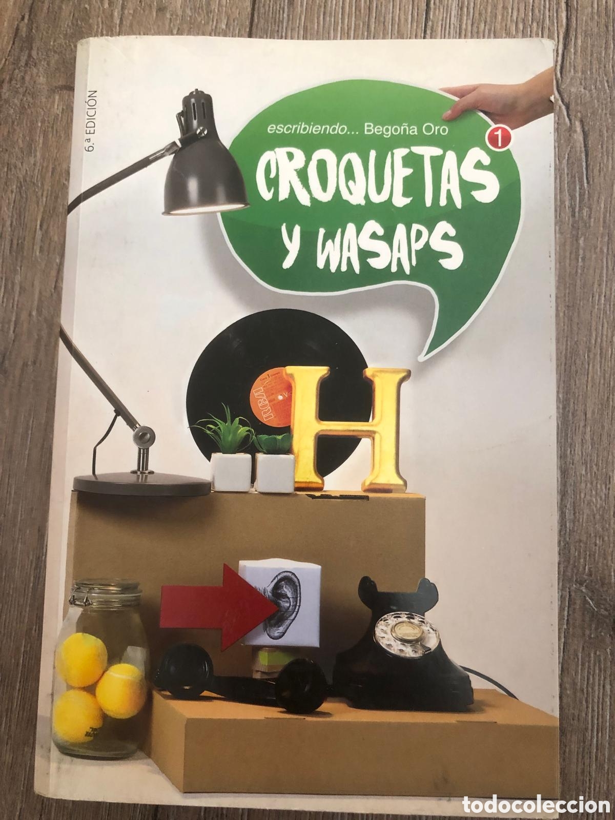 Libros de segunda mano: Croquetas y Wasap ( Bego&ntilde;a Oro )