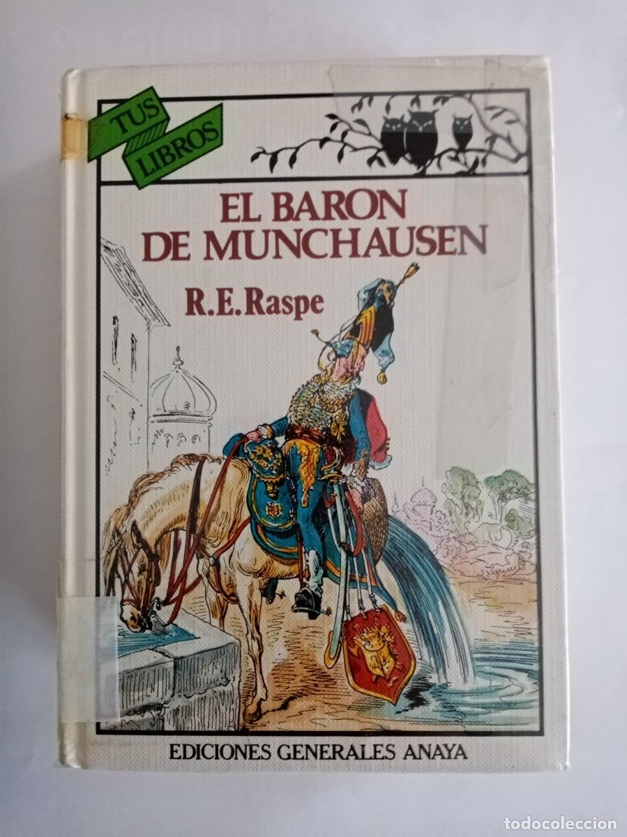 Libros de segunda mano: EL BARON DE MUNCHAUSEN . R E Raspe ( ANAYA )