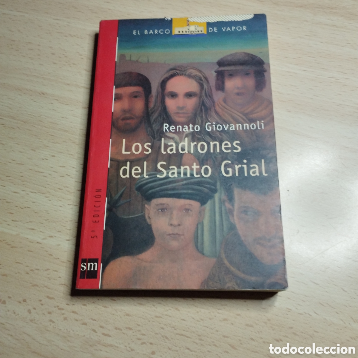 Libros de segunda mano: Los ladrones del Santo Grial. Renato Giovannoli. 2000. El barco de vapor SM