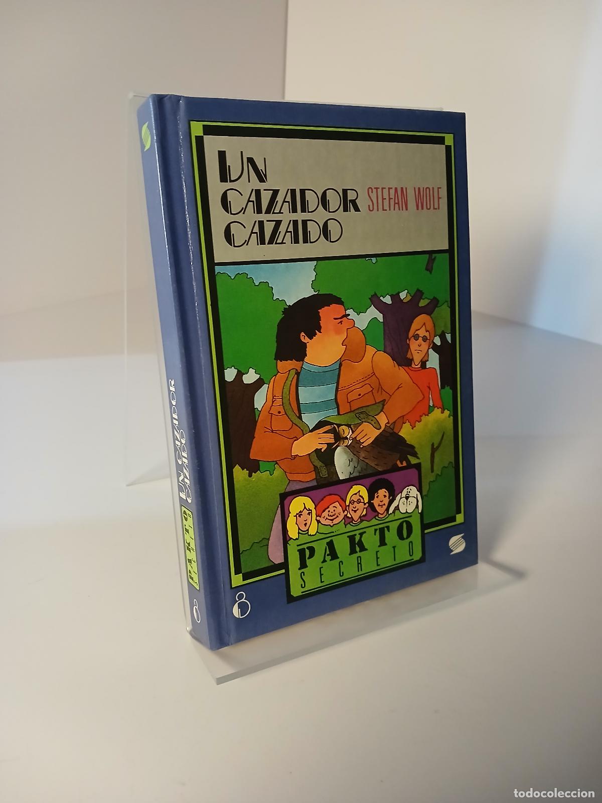 Libros de segunda mano: Un cazador cazado un caso para__ Patitas, Alb&oacute;ndiga, Karl, Tarz&aacute;n, Oscar - Stefan Wolf