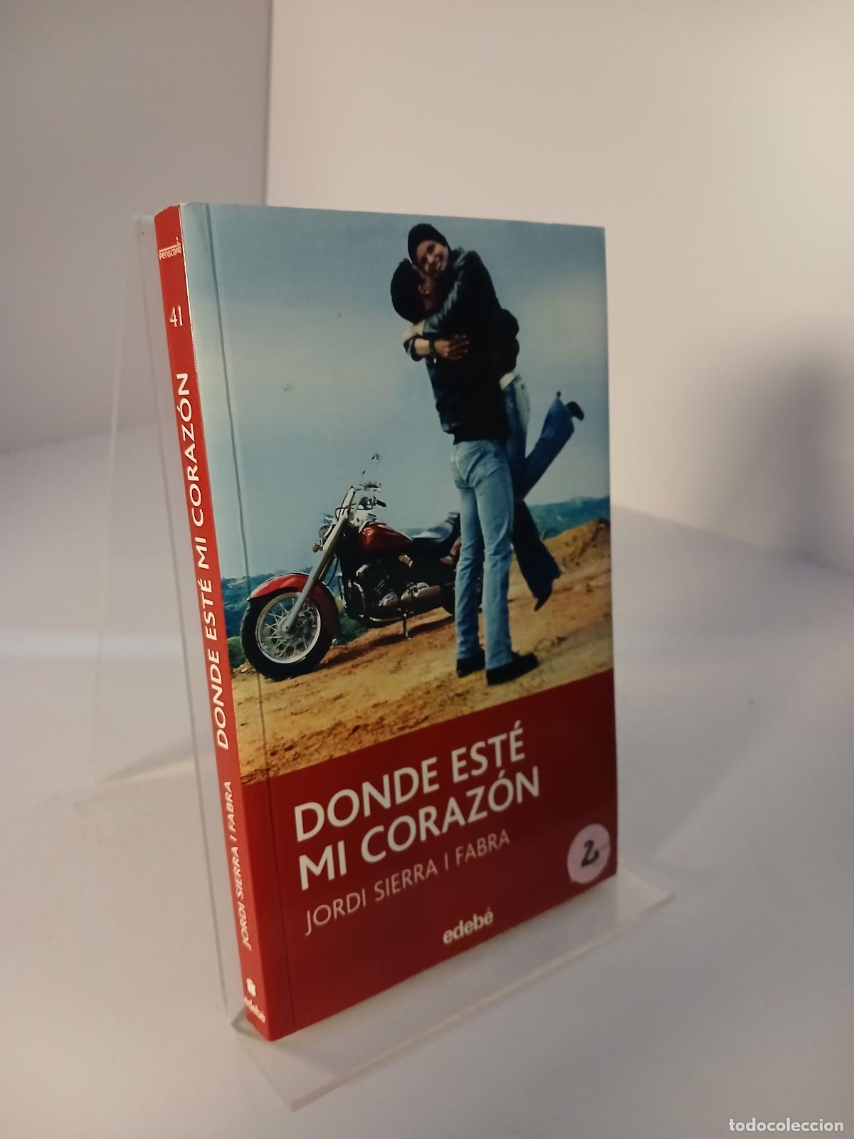 Libros de segunda mano: Donde est&eacute; mi coraz&oacute;n - Jordi Sierra i Fabra