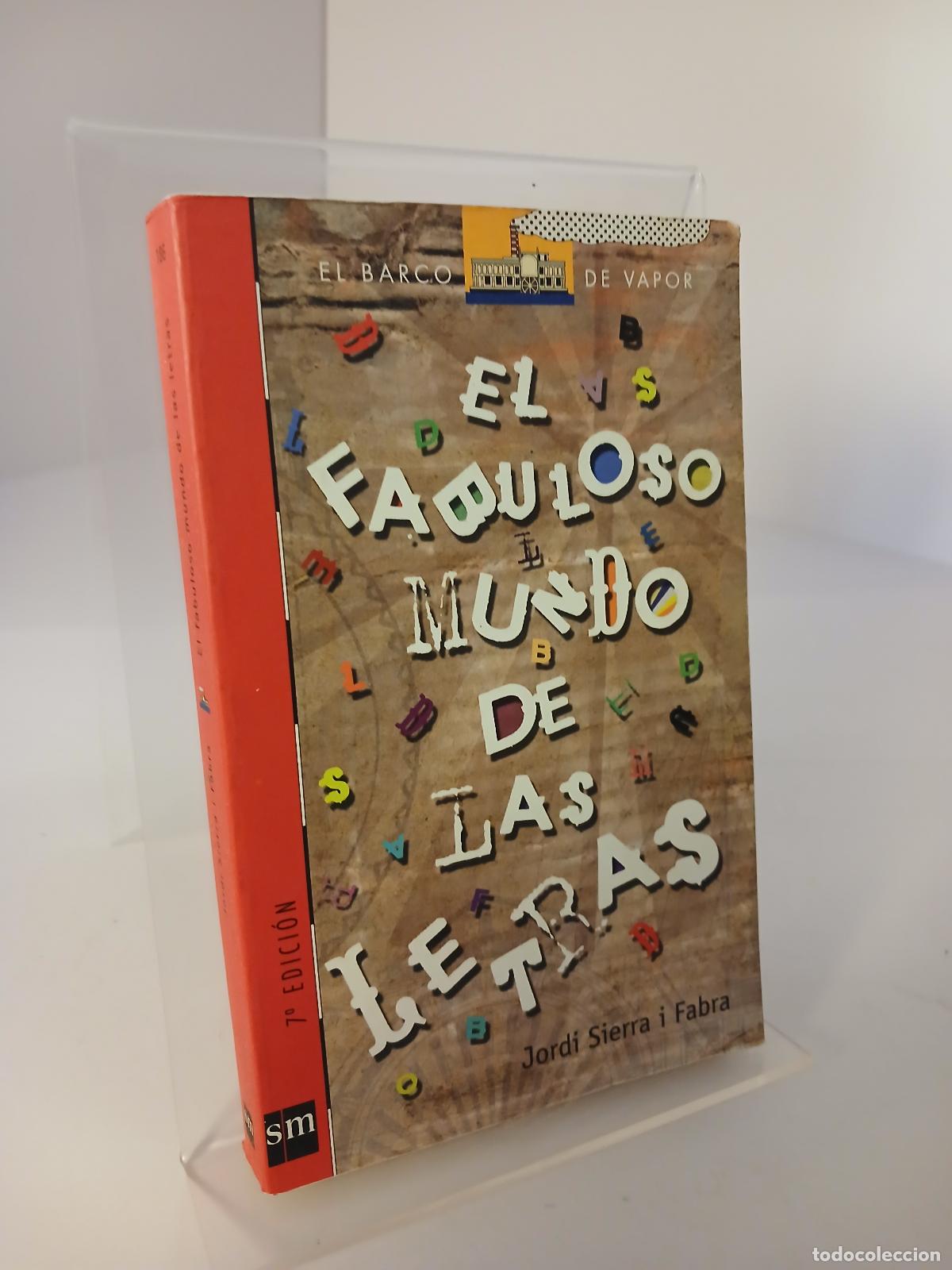 Libros de segunda mano: El fabuloso mundo de las letras - Jordi Sierra i Fabra