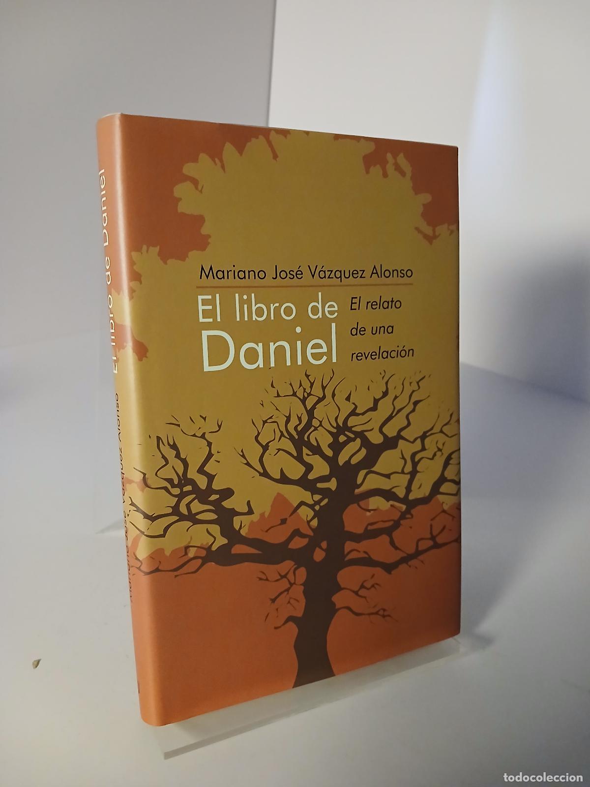 Libros de segunda mano: El libro de Daniel el relato de una revelaci&oacute;n - Mariano Jos&eacute; V&aacute;zquez Alonso
