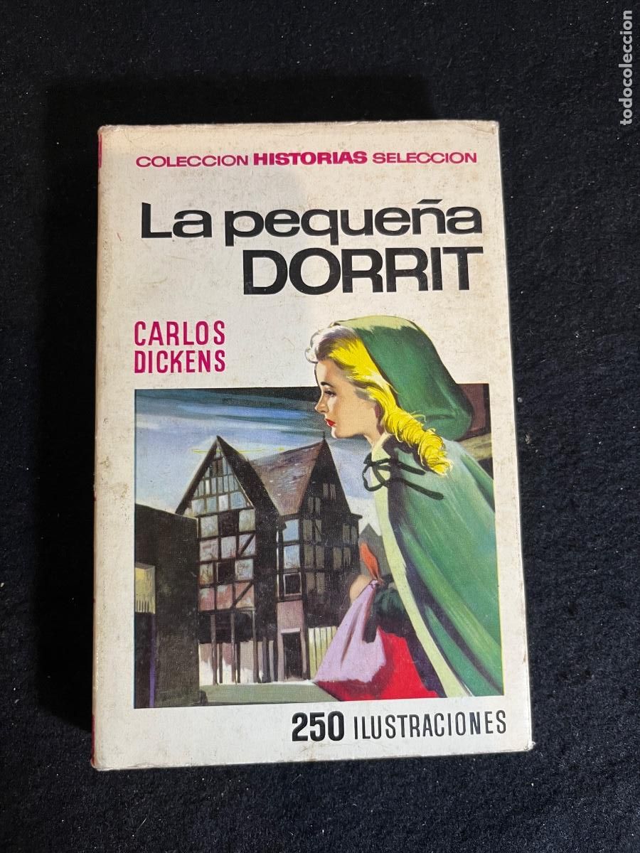 Libros de segunda mano: Libro La Peque&ntilde;a Dorrit Bruguera 1970 Charles Dickens Historias Selecci&oacute;n vintage